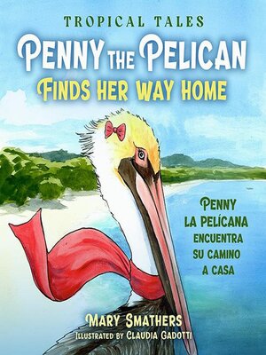 cover image of Penny the Pelican Finds Her Way Home